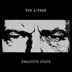 The A-Team的專輯Negative Space