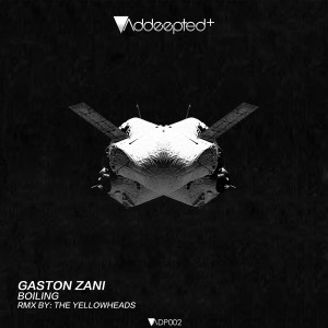 收聽Gaston Zani的Boiling (The YellowHeads Remix)歌詞歌曲