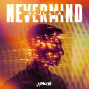 收聽Majesta的Nevermind歌詞歌曲