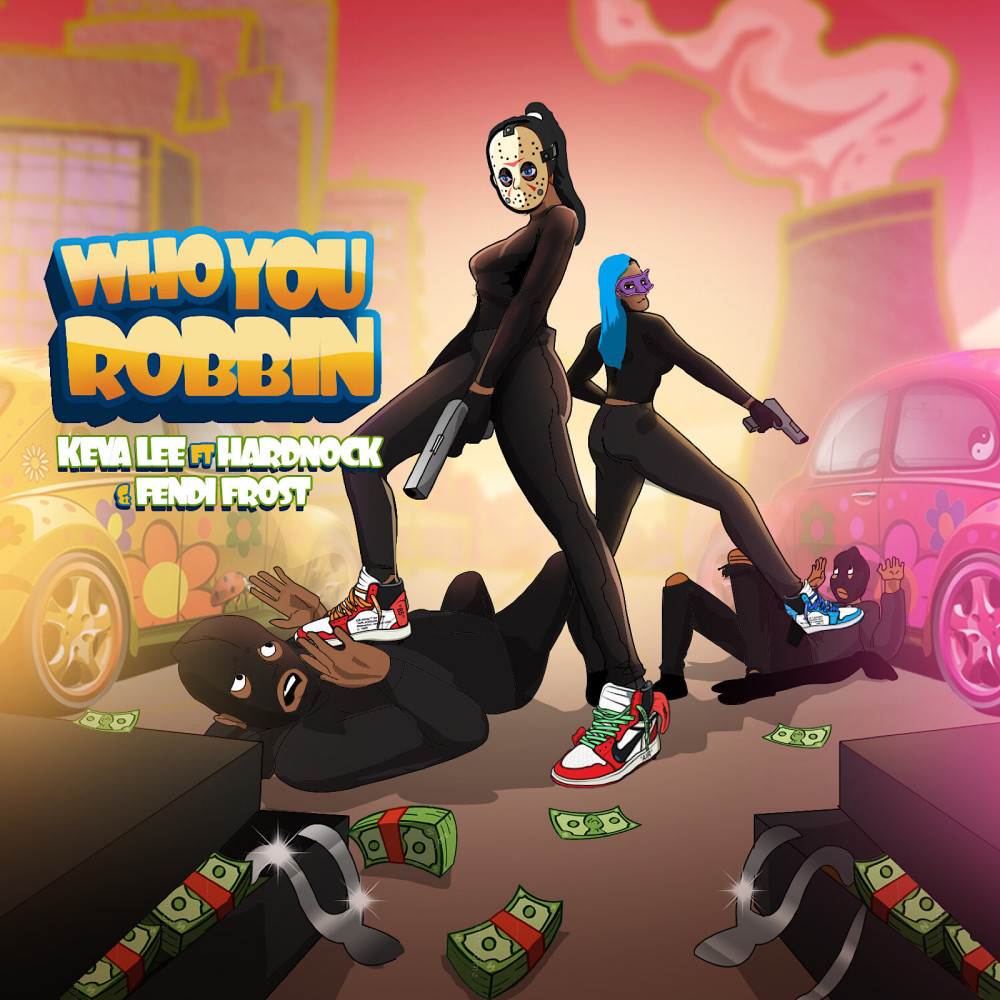 Who You Robbin