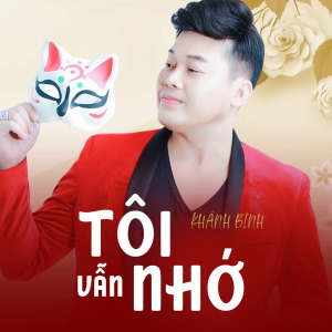 Album Tôi Vẫn Nhớ from Khánh Bình