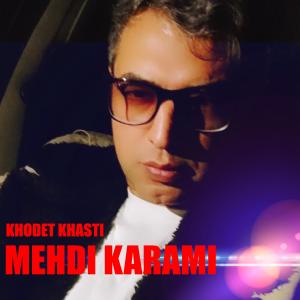 Listen to Khodet Khasti song with lyrics from Mehdi Karami