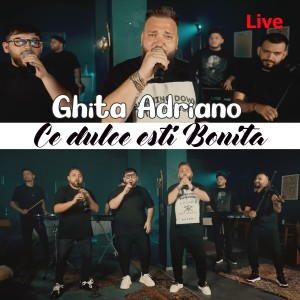 Listen to Ce dulce esti Bonita (Live) song with lyrics from Ghita Adriano
