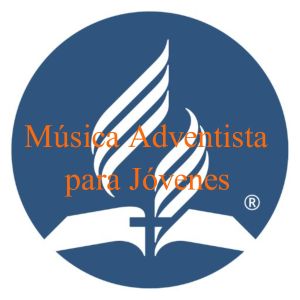 Listen to Música Adventista para Jóvenes song with lyrics from Adventista