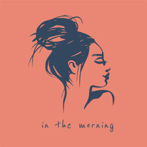 ดาวน์โหลดและฟังเพลง In the Morning พร้อมเนื้อเพลงจาก Kicktracks