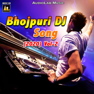 Album Bhojpuri DJ Songs, Vol. 2 from Various