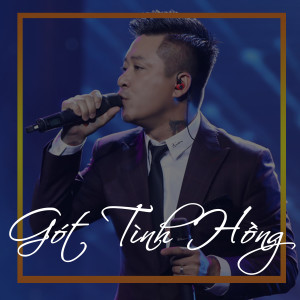 ดาวน์โหลดและฟังเพลง Gót tình hồng พร้อมเนื้อเพลงจาก Quang Thái