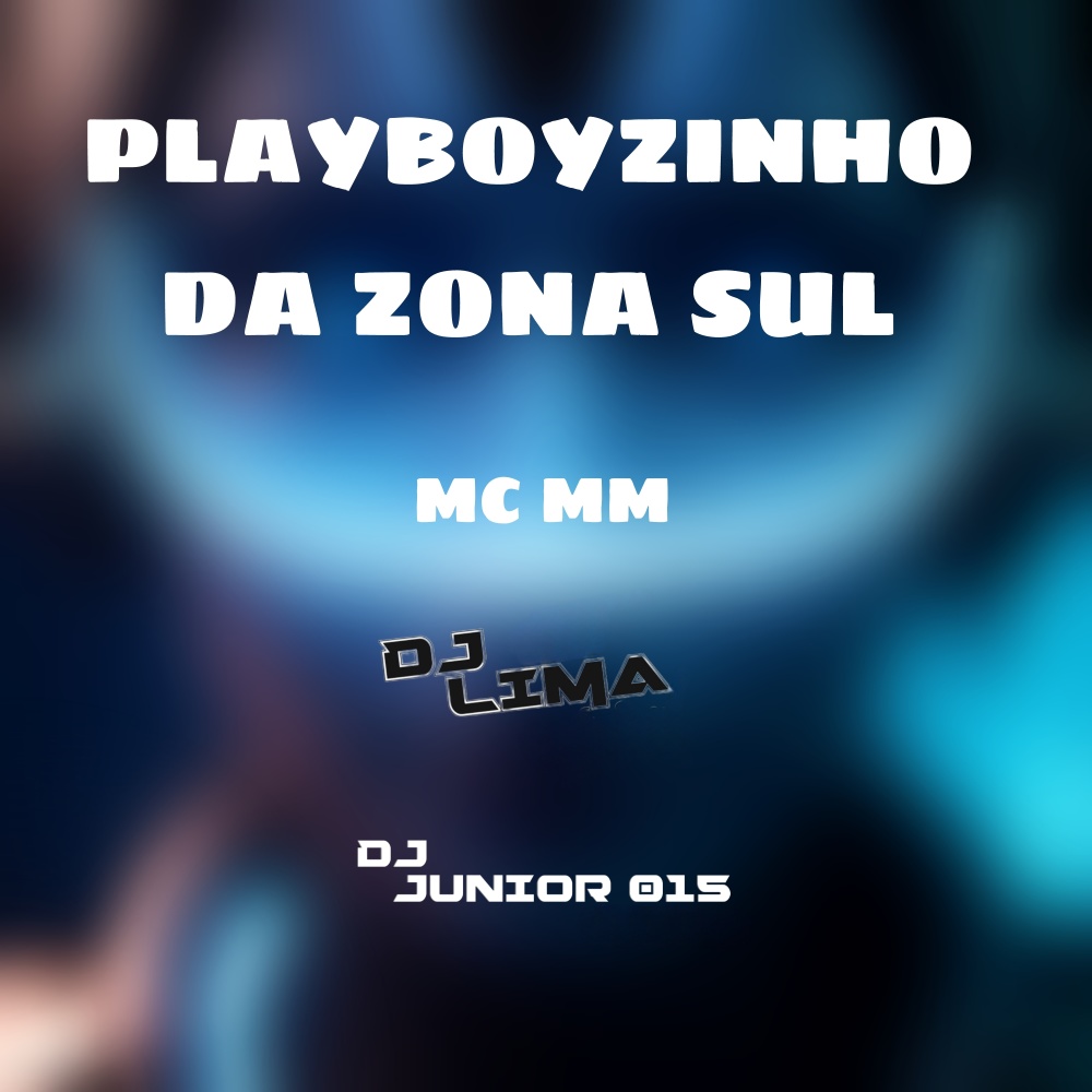 Playboyzinho da Zona Sul (Explicit)