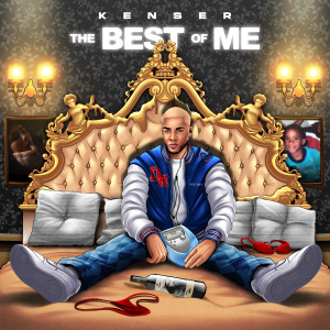 Kenser的專輯The Best Of Me (Explicit)