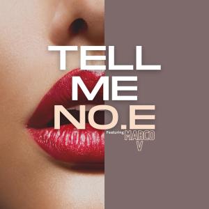Marco V的專輯Tell Me (feat. No.E) (Explicit)