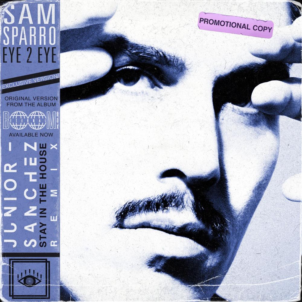 Eye 2 Eye (Junior Sanchez Stay in the House Remix)