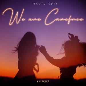 Kunne的專輯we are carefree (Radio Edit)