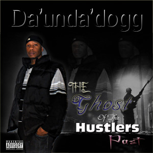 The Ghost Of The Hustlers Past (Explicit)