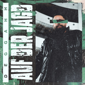 Listen to Auf Der Jagd (Explicit) song with lyrics from Deggahh