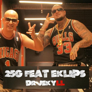 Listen to Dr Jekyll (Explicit) song with lyrics from 25G