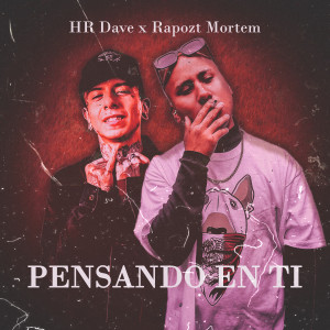 ดาวน์โหลดและฟังเพลง Pensando en Ti (Explicit) พร้อมเนื้อเพลงจาก HR Dave