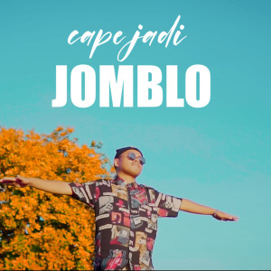 อัลบัม Cape Jadi Jomblo ศิลปิน DJ Qhelfin