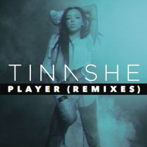 收聽Tinashe的Player (Young Bombs Remix)歌詞歌曲