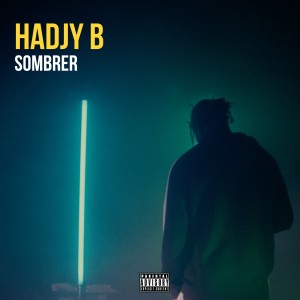收聽Hadjy B的Sombrer (Explicit)歌詞歌曲