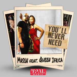 ดาวน์โหลดและฟังเพลง You'll Never Need พร้อมเนื้อเพลงจาก Mason (di Emperor)