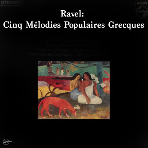 Listen to Cinq mélodies populaires grecques, V. Tout gai!, M.A11 (1905-1906, orch. Ravel) song with lyrics from New Philharmonia Orchestra