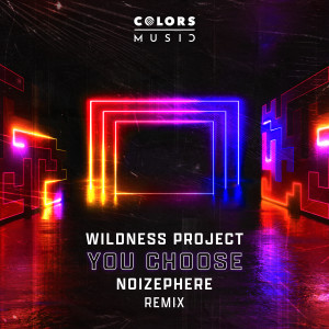 อัลบัม You Choose (Remix) ศิลปิน Wildness Project