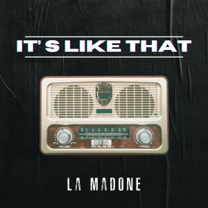 Album It's Like That from La Madone