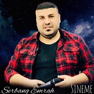 收聽Serbang Emrah的Serbang Emrah歌詞歌曲