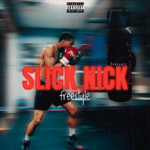 Dehkewlz的專輯Slick Nick Freestyle (Explicit)