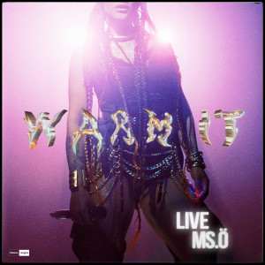 收聽MS OBAMA的Warm It歌詞歌曲