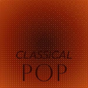 Various的专辑Classical Pop
