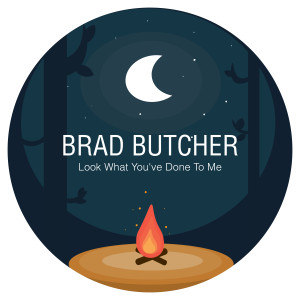 Brad Butcher的專輯Look What You've Done To Me