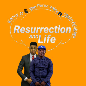 Album Resurrection and Life oleh Shola Adebayo