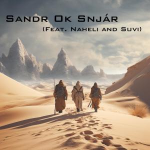 Album Sandr Ok Snjár (feat. Naheli & Suvi) oleh Gremnir