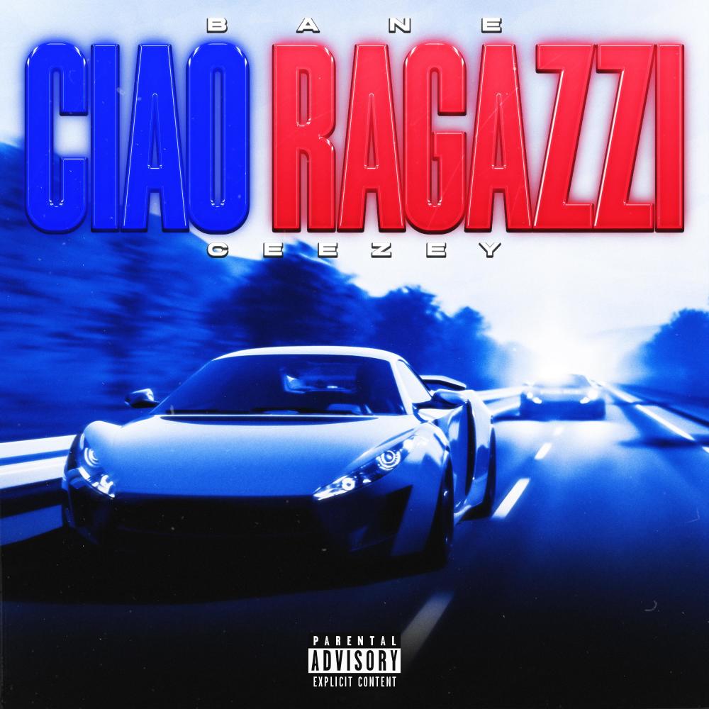 CIAO RAGAZZI (feat. Ceezey) (Explicit)