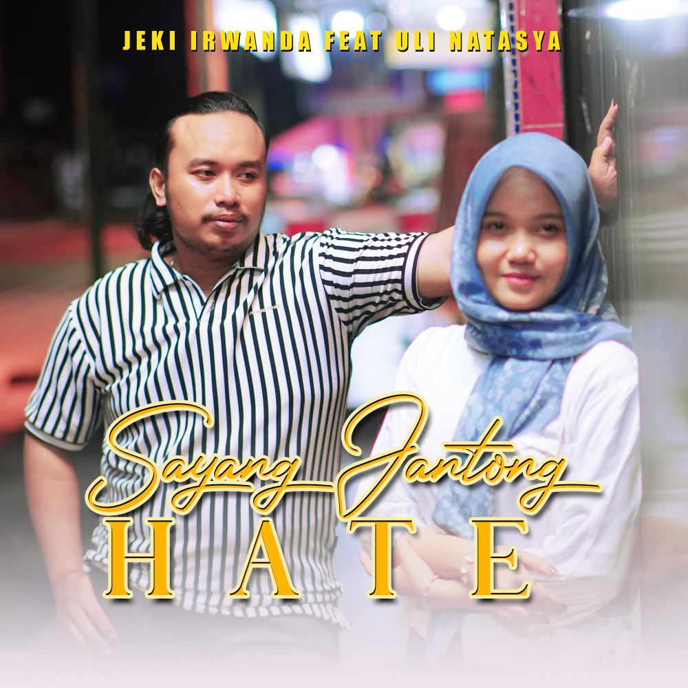 Sayang Jantong Hate