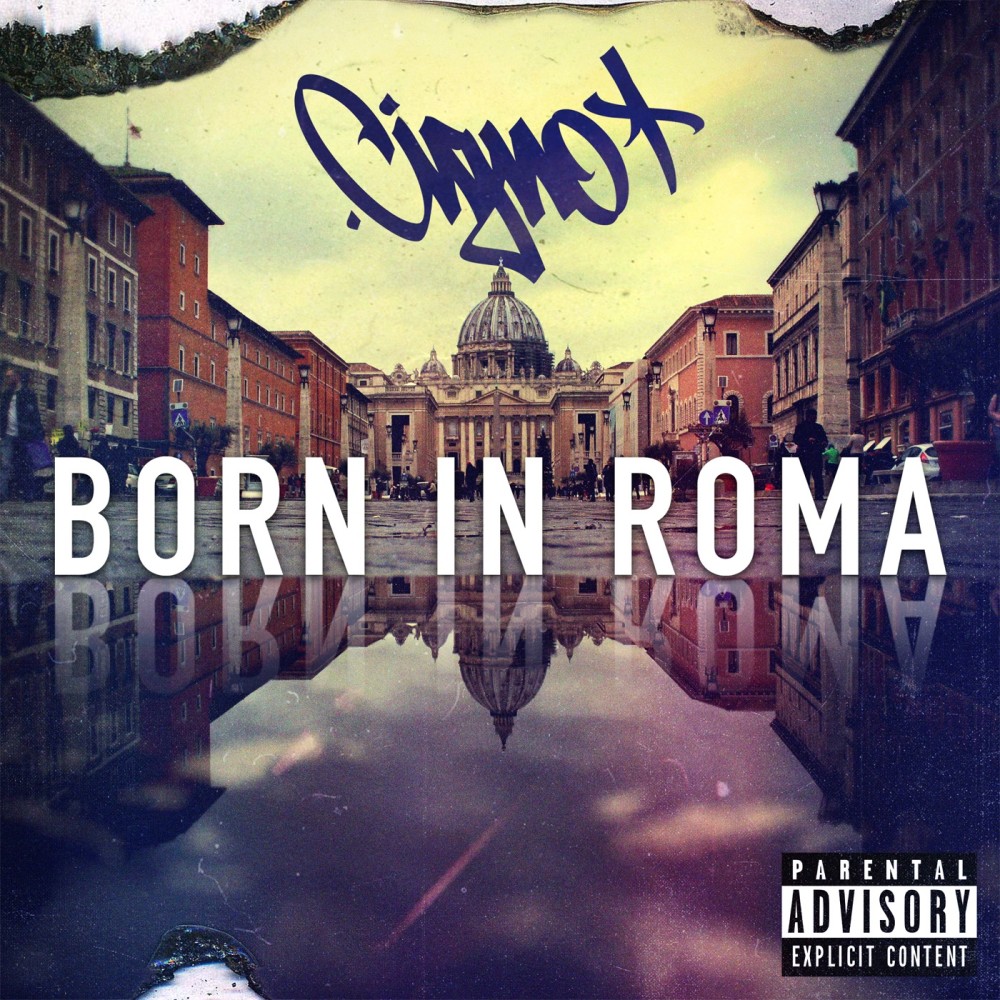 Born in Roma (Explicit)