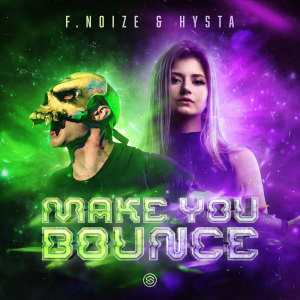 收聽F. Noize的Make You Bounce歌詞歌曲