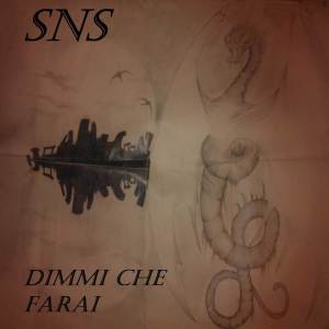 อัลบัม Dimmi che farai (Studio Version) ศิลปิน SNS