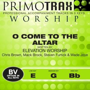 ดาวน์โหลดและฟังเพลง O Come to the Altar พร้อมเนื้อเพลงจาก Primotrax Worship