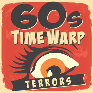 อัลบัม 60s Time Warp Terrors ศิลปิน Various