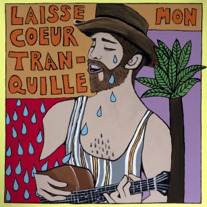 ดาวน์โหลดและฟังเพลง Laisse mon coeur tranquille พร้อมเนื้อเพลงจาก Le Winston Band