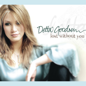 收聽Delta Goodrem的Lost Without You歌詞歌曲
