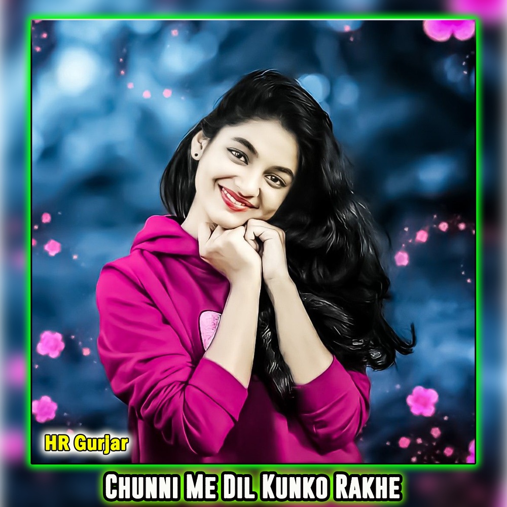 Chunni Me Dil Kunko Rakhe