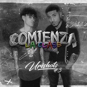 ดาวน์โหลดและฟังเพลง Comienza la clase (URISHOT #3) พร้อมเนื้อเพลงจาก D’Rocha