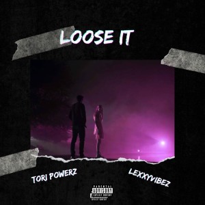 Album Loose It (Explicit) oleh Lexxyvibez