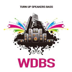 WDBS的專輯Turn up Speakers Bass