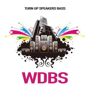 收聽WDBS的Turn up Speakers Bass (Original Mix)歌詞歌曲