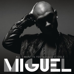 收聽Miguel的All I Want Is You歌詞歌曲