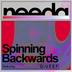 Needa的專輯Spinning Backwards (feat. QiUEEF)